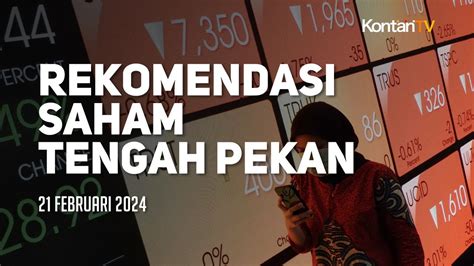 Tengah Pekan Berikut Rekomendasi Saham Hari Ini Yang Bisa Anda Bidik