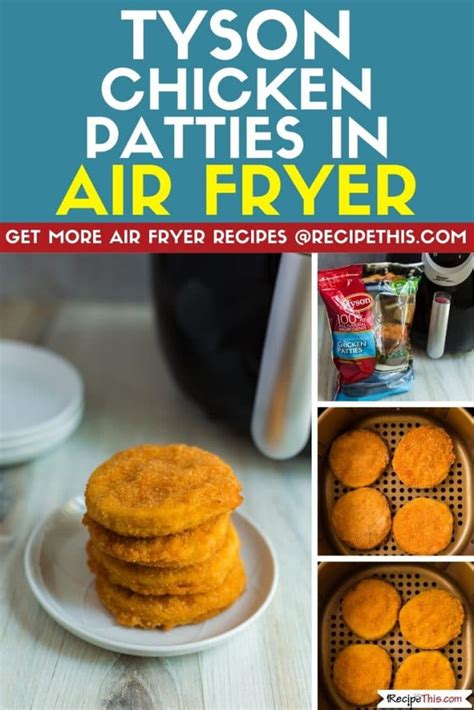 Tyson Chicken Patties In Air Fryer Recipe This