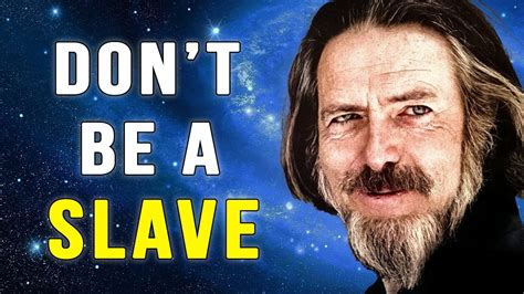 The Truth About Work Alan Watts Youtube