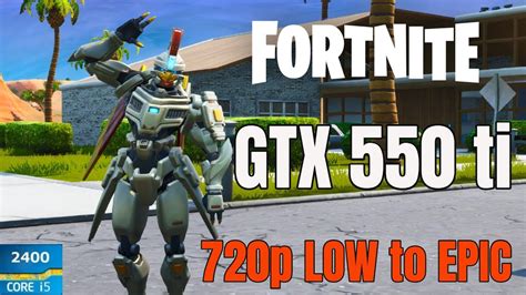 Fortnite Gtx Ti I P Low To Epic Youtube