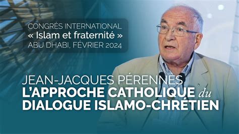 Trajectoire De L Approche Catholique Dans Le Dialogue Islamo Chr Tien