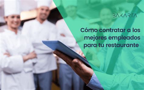 Contrataci N De Empleados En Restaurantes Todas Las Claves