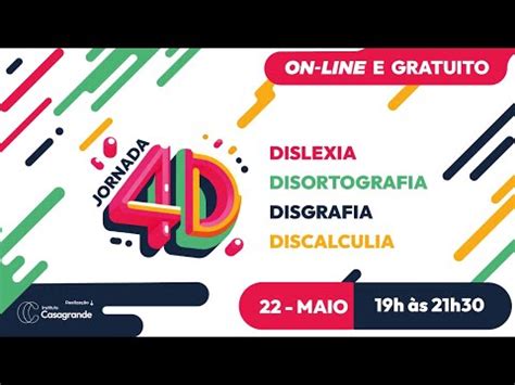 Jornada 4D Dislexia Disortografia Disgrafia E Discalculia YouTube