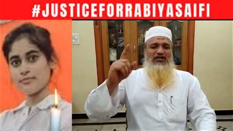 Justice For Rabiya Saifi Mulana Ubaidullah Abubakar Nadvi Jamia Zia