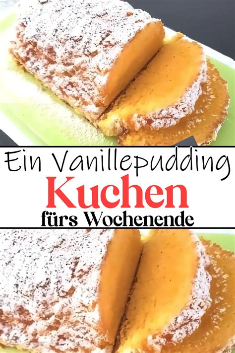 Ein Vanillepudding Kuchen Rezept fürs Wochenende Schnelle und