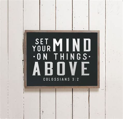 Set Your Mind On Things Above Sign Scripture Sign Bible Etsy