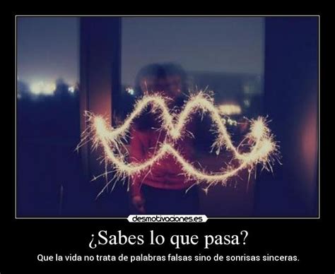 ¿sabes Lo Que Pasa Desmotivaciones