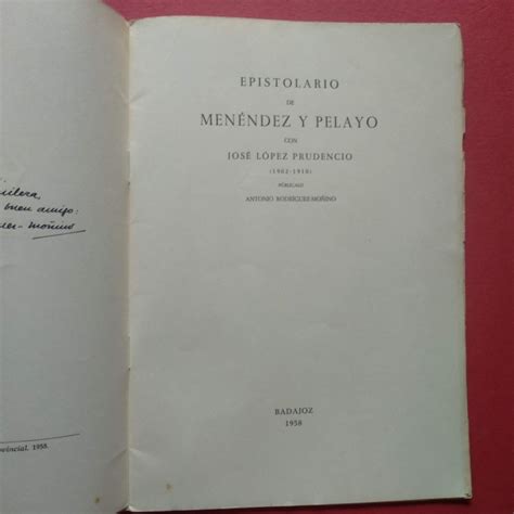 Epistolario de Menéndez Pelayo con José López Prudencio 1902 1910 by