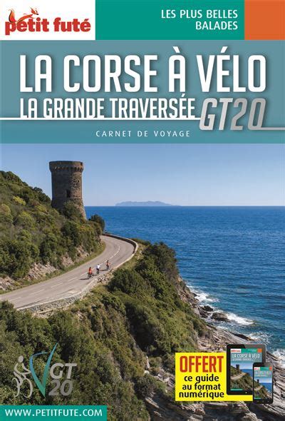 Guide Corse V Lo Carnet Petit Fut La Grande Travers E Gt