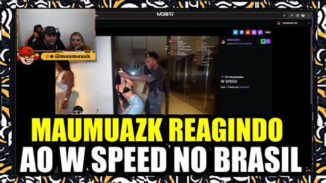 Maumauzk Reagindo Ao W Speed No Brasil Bdj Youtube