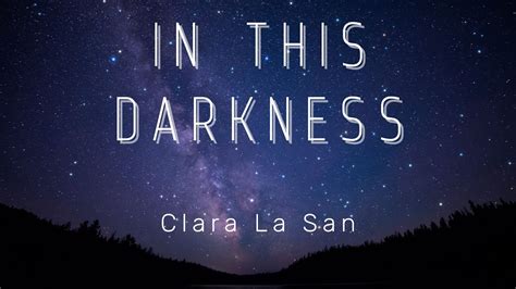 Clara La San In This Darkness Lyrics