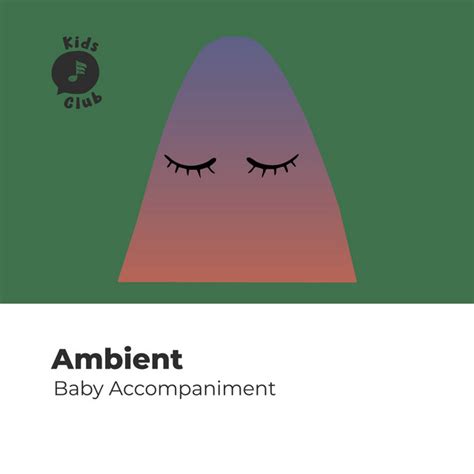 Zzz Ambient Baby Accompaniment Zzz Album By Sleeping Mozart Relaxing