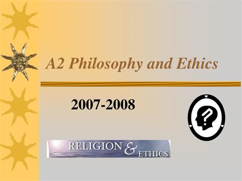 Ppt A2 Philosophy And Ethics Powerpoint Presentation Free Download