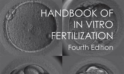 Handbook Of In Vitro Fertilization Fourth Edition