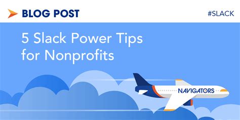 5 Slack Power Tips For The Nonprofit Navigators