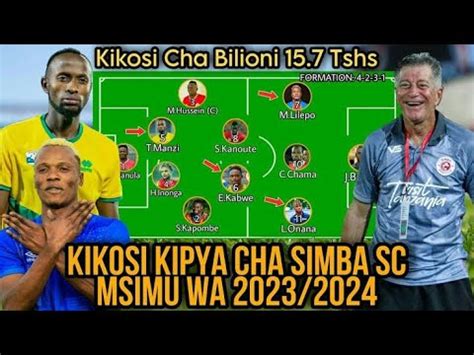 Kikosi Kipya Cha Kwanza Cha Simba SC Msimu Wa 2023 2024 YouTube