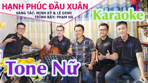 Karaoke Hạnh Phúc Đầu Xuân Tone Nữ Rê Trưởng D NCG Tác Phẩm Xưa