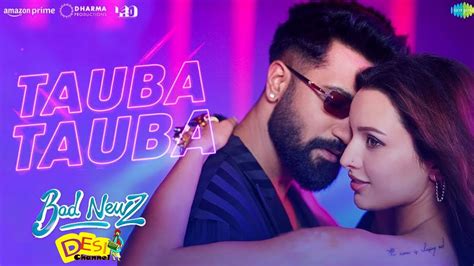 Tauba Tauba Song Released Karan Aujla Bad Newz Movie Release On