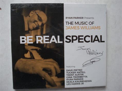 Be Real Special The Music Of James Williams Music