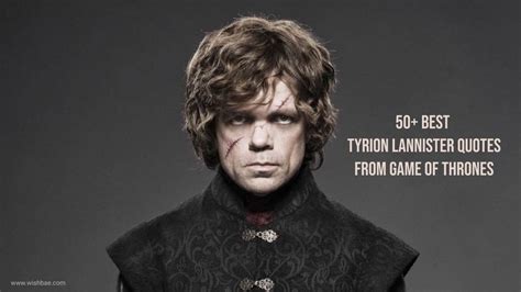 50 Best Tyrion Lannister Quotes From Game Of Thrones