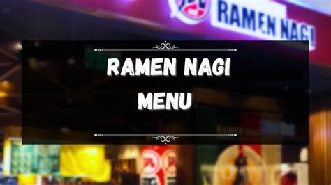 Ramen Nagi Menu Prices Philippines January 2025 Updated