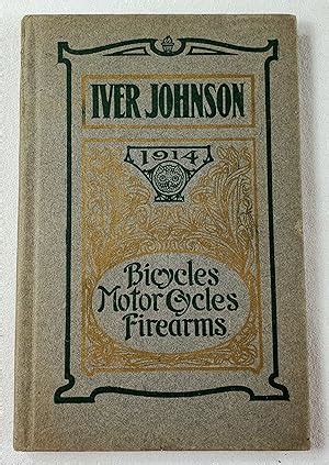 Iver Johnson Bicycles Motor Cycles Firearms Catalog De Iver