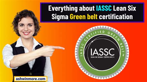 Everything About Iassc Green Belt Lean Six Sigma Certification