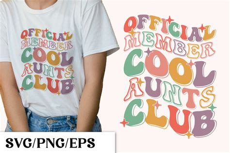 Official Member Cool Aunts Club Svg Design