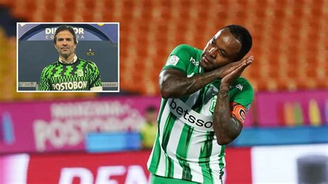 Dorlan Pabón Vuelve A Causar Polémica En Atlético Nacional Salpican A