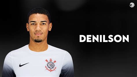 Denilson Bem Vindo Ao Corinthians Skills Goals Hd Youtube