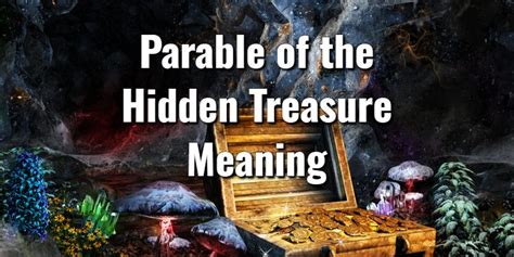 The Parable of the Hidden Treasure Meaning & Key Bible VersesLord's Library