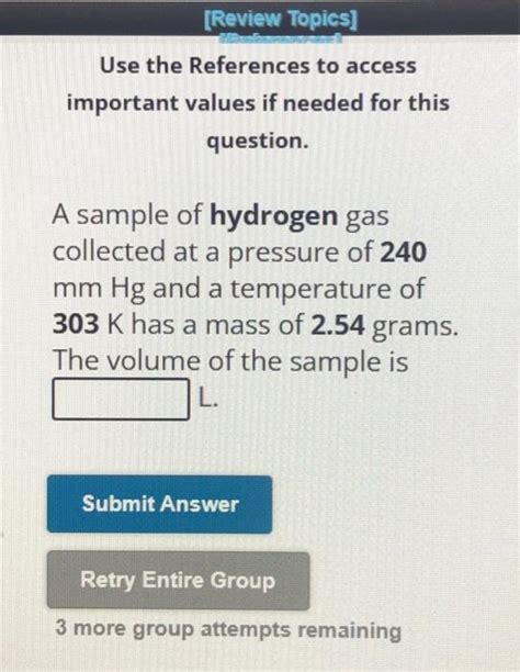 A Sample Of Hydrogen Gas Collected At A Pressure Of Chegg