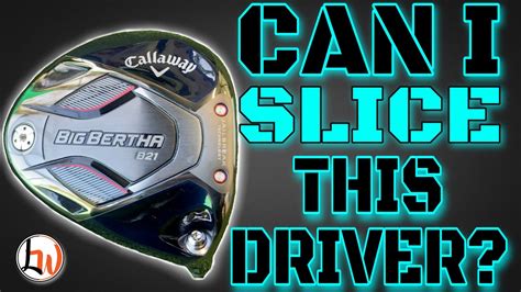 Big Bertha B21 Driver Review Anti Slice Driver 2021 Youtube