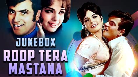 Roop Tera Mastana All Songs Jukebox Classic Hindi Romantic Hits