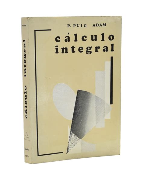 C Lculo Integral Aplicado A La F Sica Y T Cnica De Puig Adam P