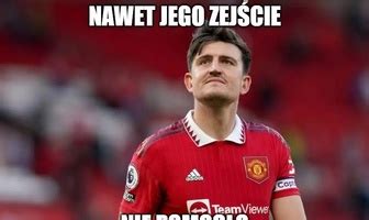 Kompromitacja Manchesteru United Te Memy Rozbawiaj Do Ez Wp