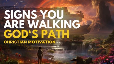 Signs You Are Walking God S Path Christian Motivation Godsplan Chritianmotivation Jesus