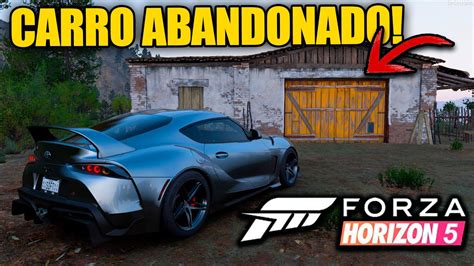 O Primeiro Carro Abandonado Do Forza Horizon Fh Youtube