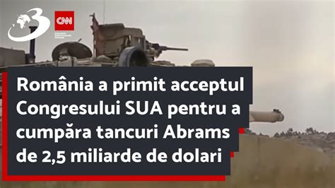 România a primit acceptul Congresului SUA pentru a cumpăra tancuri