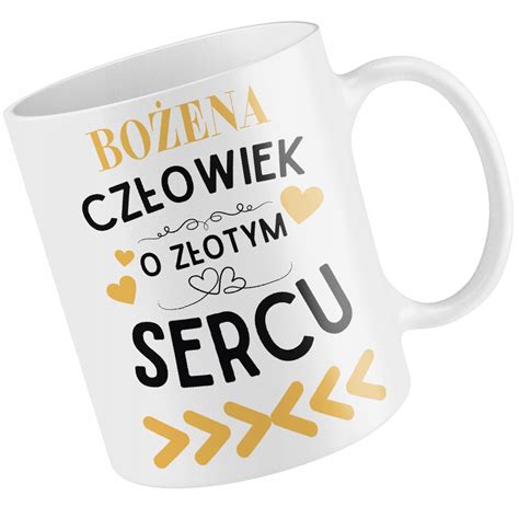 Kubek Bo Ena Cz Owiek O Z Otym Sercu Dla Kobiety Kubcer Cena