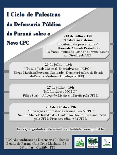 I Ciclo De Palestras Da Defensoria Sobre O Novo Cpc Adepar