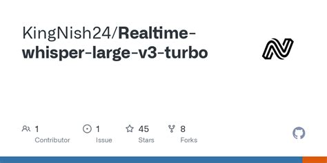Github Kingnish24realtime Whisper Large V3 Turbo