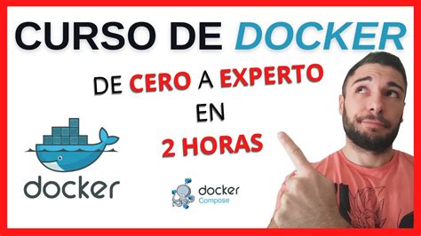 DOCKER Desde CERO A EXPERTO CURSO COMPLETO En 2 Horas YouTube