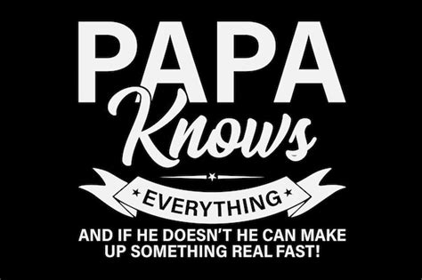 Premium Vector Papa Knows Everything Shirt 60th T Funny Fathers