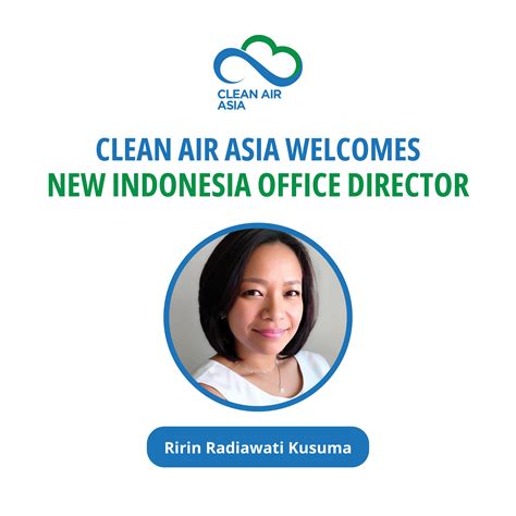 Clean Air Asia Welcomes New Indonesia Office Director Clean Air Asia