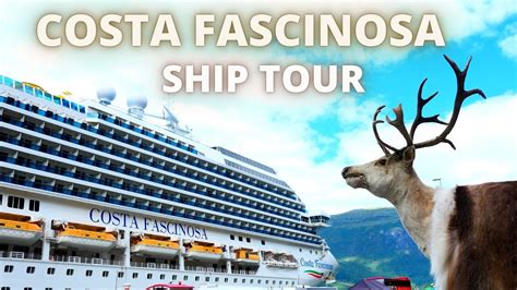 COSTA FASCINOSA Elaborate Ship Tour Schiffsrundgang YouTube