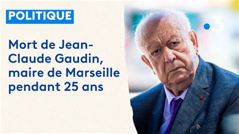 Mort de Jean Claude Gaudin une vie politique ancrée dans une passion