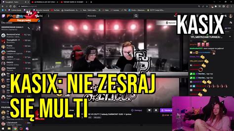 KASIX NIE ZESRAJ SIĘ MULTI KASIX 22 06 2023 YouTube