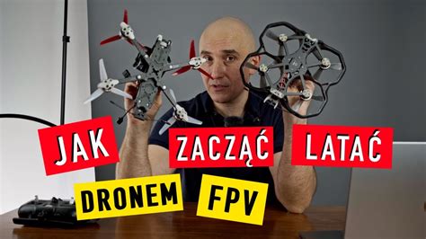 Jak zacząć latać dronami FPV w 2022 YouTube