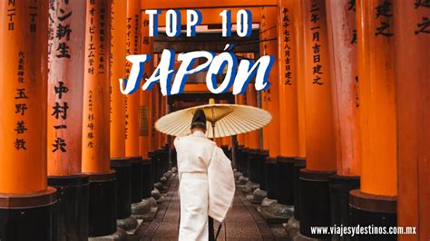 Explora la Magia de Japón 10 Lugares Imperdibles en la Tierra del Sol